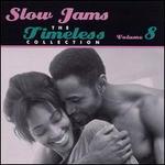 Slow Jams: The Timeless Collection, Vol. 8