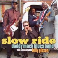 Slow Ride - Daddy Mack Blues Band/Billy Gibson