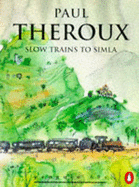 Slow Trains to Simla