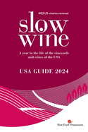 Slow Wine USA Guide 2024: A year in the life of the vineyards and wines of the USA