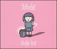 Sludge Test - Gutbucket