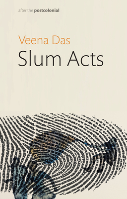 Slum Acts - Das, Veena