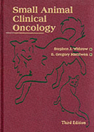 Small Animal Clinical Oncology - Withrow, Stephen J, and Macewen, E Gregory, and Vail, David M, DVM (Editor)