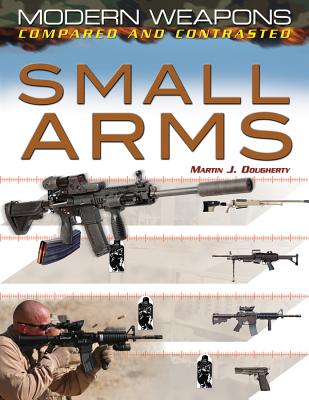 Small Arms - Dougherty, Martin J