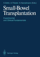 Small-Bowel Transplantation: Experimental and Clinical Fundamentals