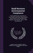 Small Business Environmental Compliance: Hearing Before the Committee on Environment and Public Works, United States Senate, One Hundred Third Congress, First Session, June 2, 1993--Providence, RI