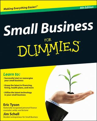 Small Business For Dummies - Tyson, Eric, and Schell, Jim