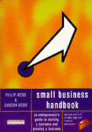 Small Business Handbook: An Entrepreneur's Guide to Starting a Business and Growing a Business