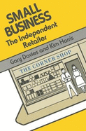 Small Business: The Independent Retailer