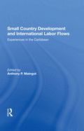 Small Country Development and International Labor Flows: Experiences in the Caribbean