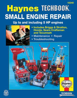 Small Engine Manual, 5 HP and Less - Haynes, John