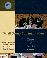 Small Group Communication: Theory & Practice: An Anthology