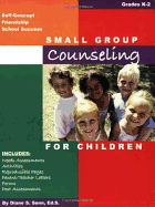 Small Group Counseling for Children - Senn, Diane S