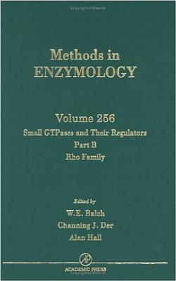 Small Gtpases and Their Regulators, Part B: Rho Family - Colowick, and Simon, Melvin I, and Balch, William E