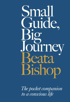 Small Guide, Big Journey - Bishop, Beata