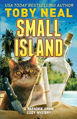 Small Island: Cozy Humor Mystery with Cat - Neal, Toby