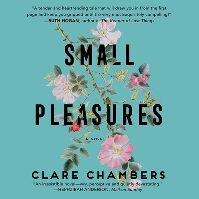 Small Pleasures - Chambers, Clare, and Cass, Karen (Read by)