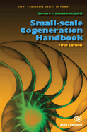 Small-Scale Cogeneration Handbook