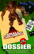 Small Soldiers: Top Secret Dossier - 