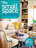 Small Space Decorating: Better Homes and Gardens