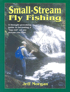 Small-Stream Fly-Fishing