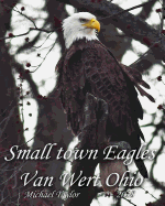 Small Town Eagles: Van Wert Ohio