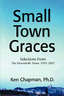 Small Town Graces: Selections from