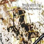 Smallcreep's Day - Mike Rutherford