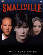 Smallville: The Visual Guide