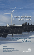 Smart and Power Grid Systems - Design Challenges and Paradigms