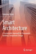 Smart Architecture - A Sustainable Approach for Transparent Building Components Design