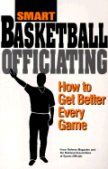 Smart Basketball Officiating: How to Get Better Every Game