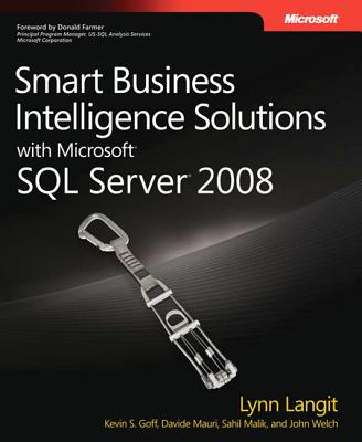 Smart Business Intelligence Solutions with Microsofta SQL Servera 2008 - Langit, Lynn, and Goff, Kevin S, and Mauri, Davide