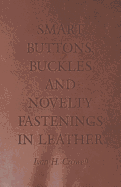Smart Buttons, Buckles and Novelty Fastenings in Leather