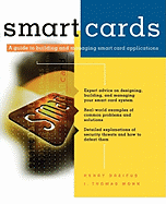 Smart Cards: A Guide to Building and Managing Smart Card Applications