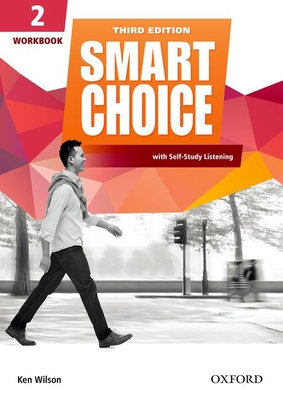 Smart Choice: Level 2: Workbook with Self-Study Listening: Smart Learning - on the page and on the move - wilson, Ken, and Healy, Thoma