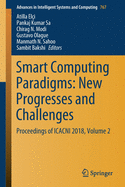 Smart Computing Paradigms: New Progresses and Challenges: Proceedings of Icacni 2018, Volume 2