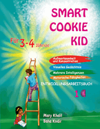 Smart Cookie Kid Fr 3-4-Jhrige Aufmerksamkeit und Konzentration Visuelles Gedchtnis Mehrere Intelligenzen Motorische Fhigkeiten Entwicklungsarbeitsbuch 1C