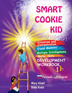 Smart Cookie Kid For 3-4 Year Olds Attention and Concentration Visual Memory Multiple Intelligences Motor Skills Book 1B Russian and English