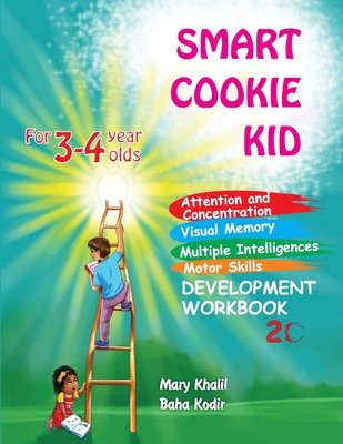 Smart Cookie Kid For 3-4 Year Olds Attention and Concentration Visual Memory Multiple Intelligences Motor Skills Book 2C - Khalil, Mary