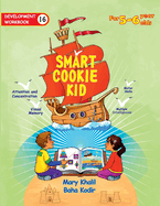 Smart Cookie Kid For 5-6 Year Olds Educational Development Workbook 16: Attention and Concentration Visual Memory Multiple Intelligences Motor Skills