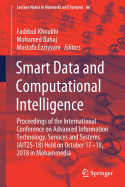 Smart Data and Computational Intelligence: Proceedings of the International Conference on Advanced Information Technology, Services and Systems (Ait2s-18) Held on October 17 - 18, 2018 in Mohammedia