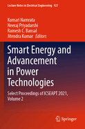Smart Energy and Advancement in Power Technologies: Select Proceedings of ICSEAPT 2021,  Volume 2