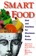Smart Food - Winter, Arthur, Dr., M.D., and Zied, Elisa, and Winter, Ruth
