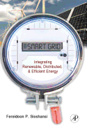 Smart Grid: Integrating Renewable, Distributed and Efficient Energy