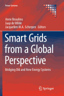 Smart Grids from a Global Perspective: Bridging Old and New Energy Systems