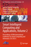 Smart Intelligent Computing and Applications, Volume 2: Proceedings of Fifth International Conference on Smart Computing and Informatics (SCI 2021)