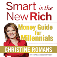 Smart Is the New Rich: Money Guide for Millennials