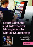 Smart libraries and information management in digital environment: Contributed articles