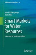 Smart Markets for Water Resources: A Manual for Implementation